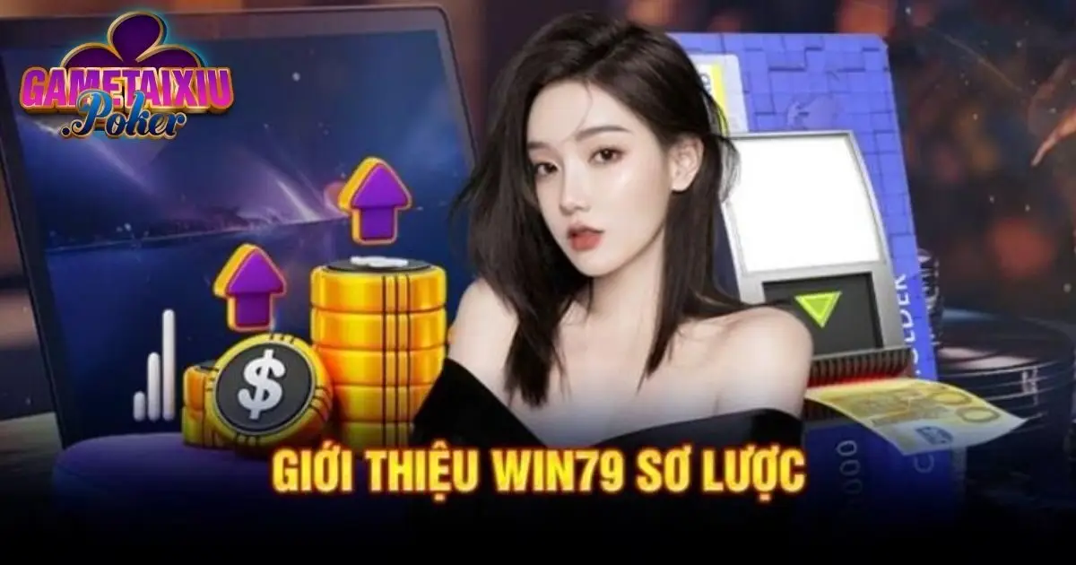 Giới thiệu Win79 về lịch sử phát triển và tầm nhìn chiến lược