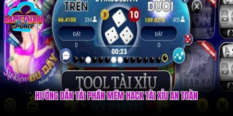 Hướng dẫn tải phần mềm hack tài xỉu an toàn