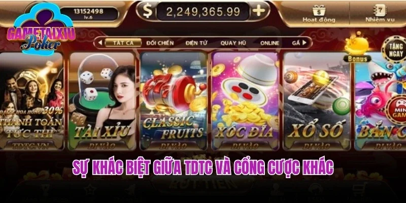 Sự khác biệt giữa TDTC và cổng cược khác